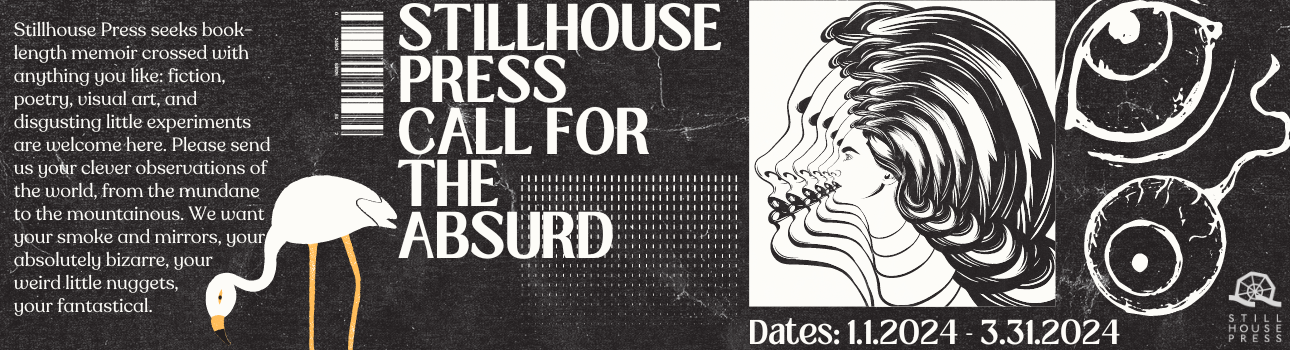 Stillhouse Press 2024 Call for the Absurd Website Banner.png