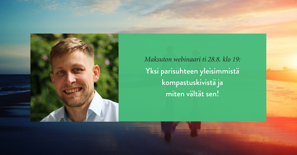 Maksuton webinaari: Yksi parisuhteen yleisimmistä kompastuskivistä ja miten vältät sen!