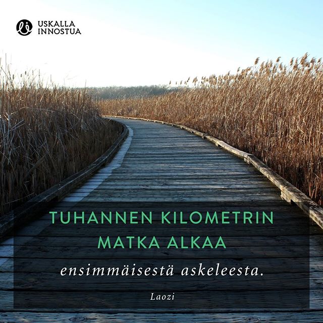 Muista t&auml;m&auml; matkalla kohti suuria tavoitteita!⠀
⠀
⠀
#tavoite #askel #ensimm&auml;inenaskel #tuhannenkilometrinmatka #laozi #uskallainnostua