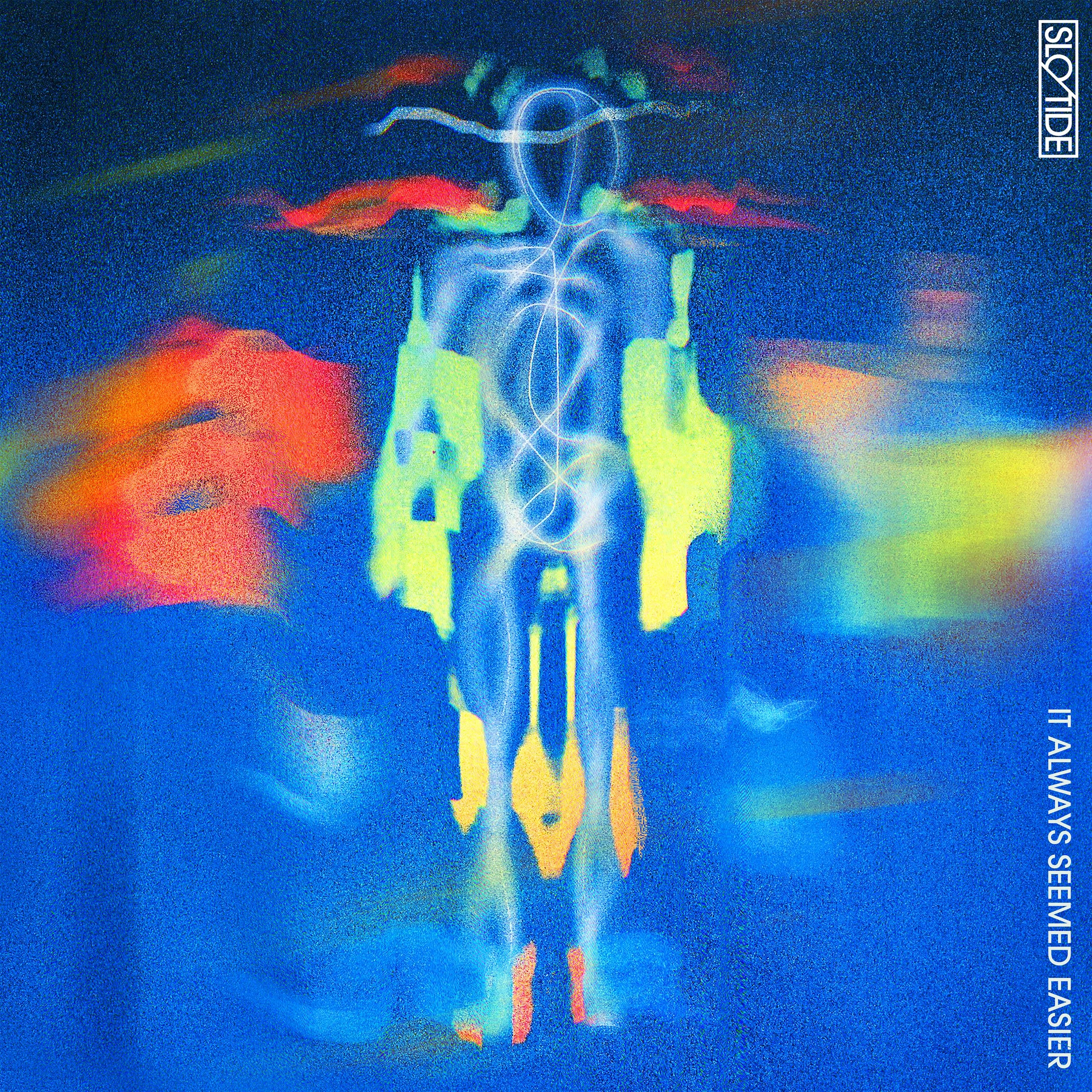 SLO/TIDE - IT ALWAYS SEEMED EASIER