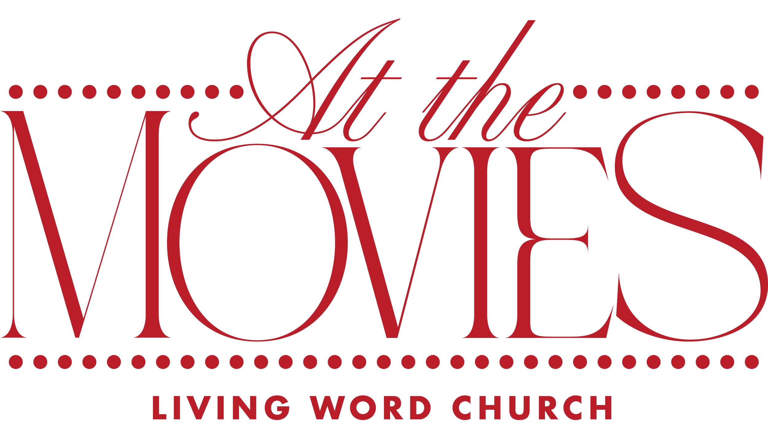 At the Movies at Living Word Church
