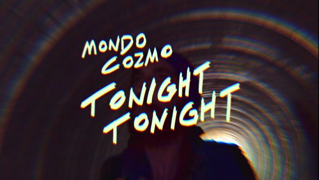 Mondo-Cozmo-Tonight-Tonight.jpg