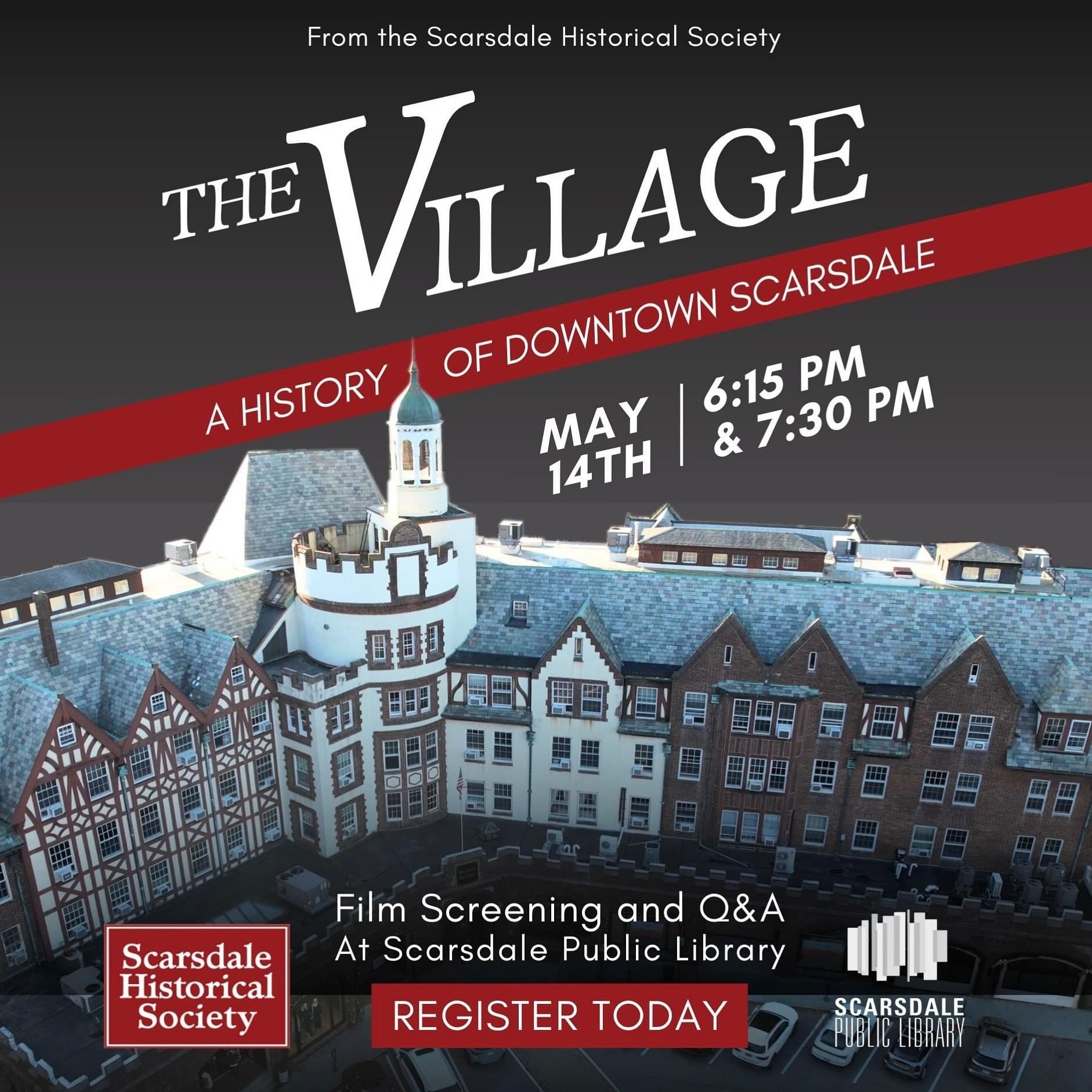 How do you like the film flyer for our new documentary premiering on Tuesday, May 14th at Scarsdale Public Library? Join us at 6:15 PM or 7:30 PM to see how Scarsdale&rsquo;s business district grew from a humble train depot and a few wooden buildings