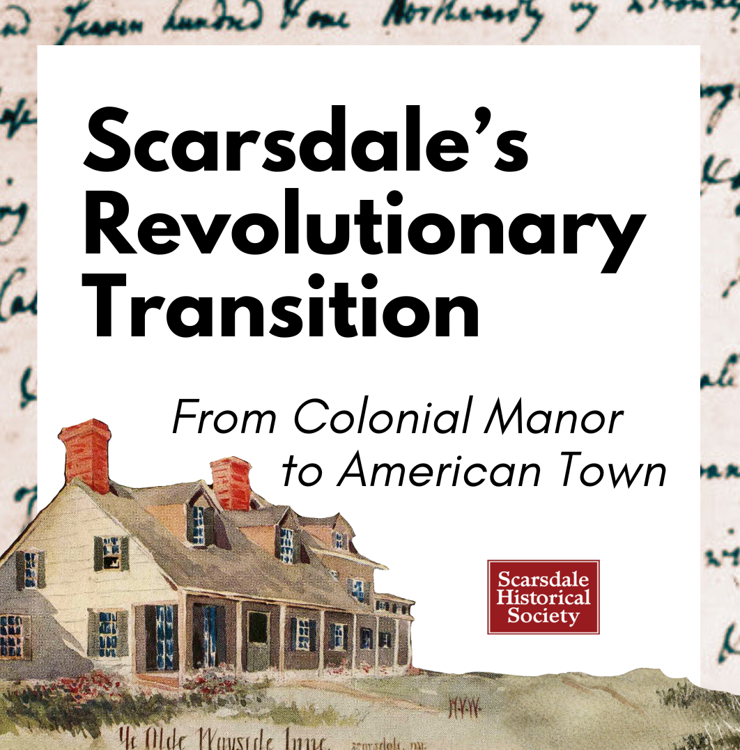 Upcoming Presentation: Scarsdale's Revolutionary Transition