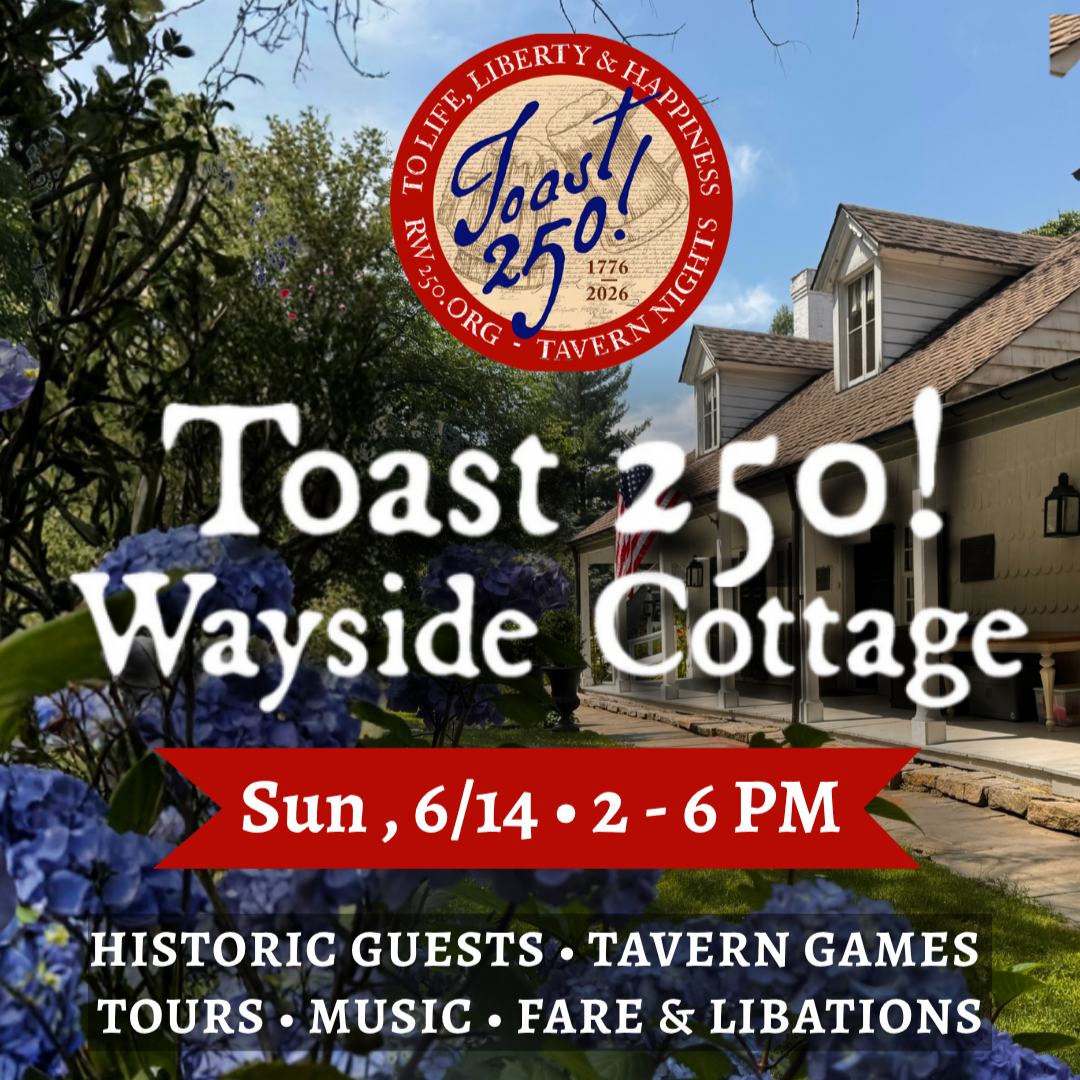 Toast 250! at Wayside Cottage - Sunday, June 14th
