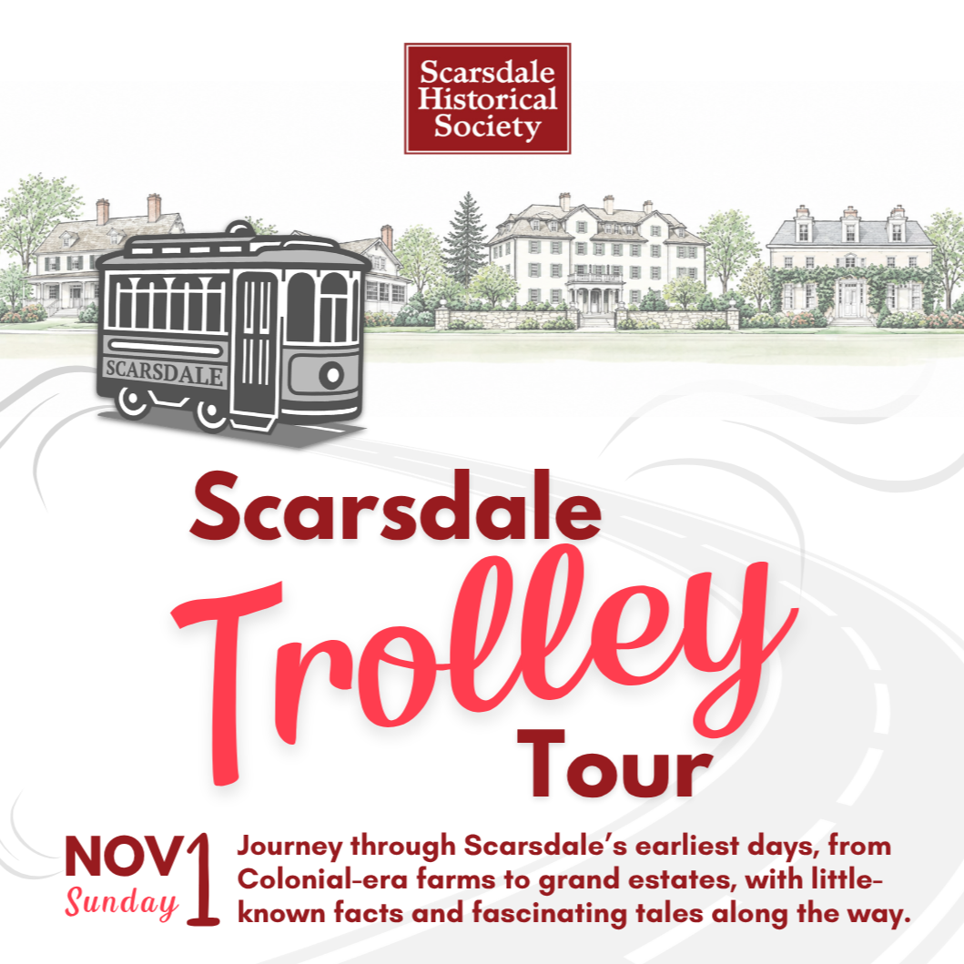 All Aboard! A Trolley Tour of Historic Scarsdale