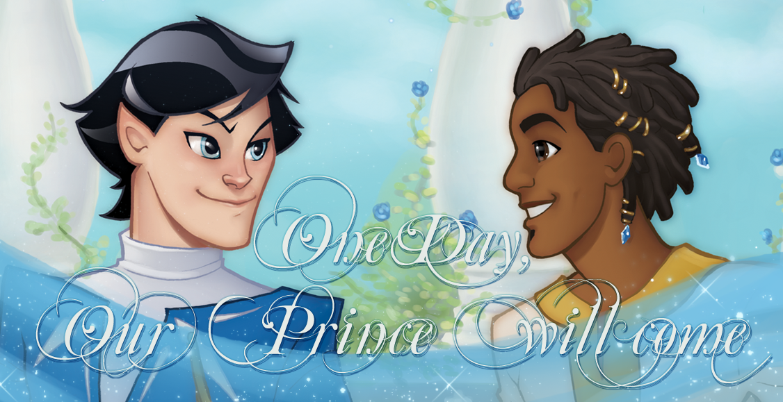One Day Our Prince Will Come.