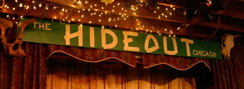 this picture was ripped from the hideout's website. lovingly.