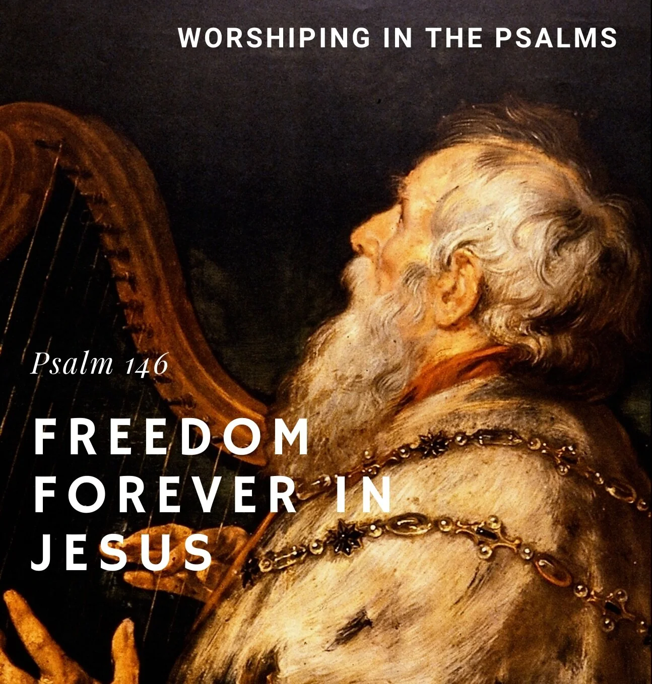 Freedom Forever in Jesus (Psalm 146) episode artwork