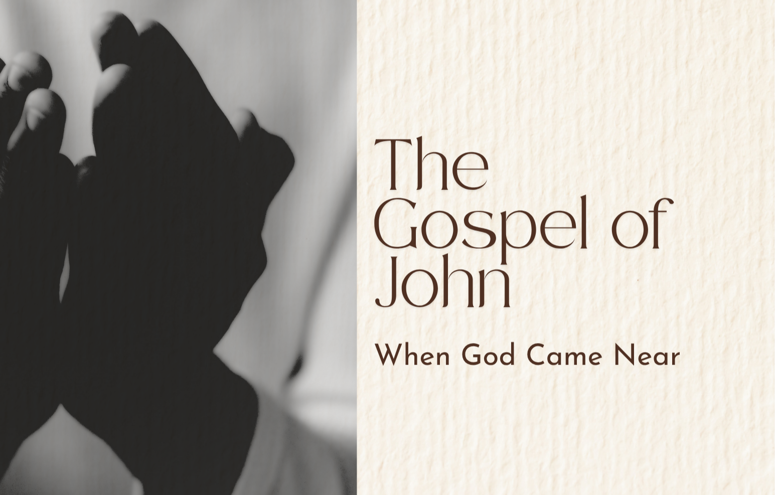 The Light Came Near (John 1:5-18)