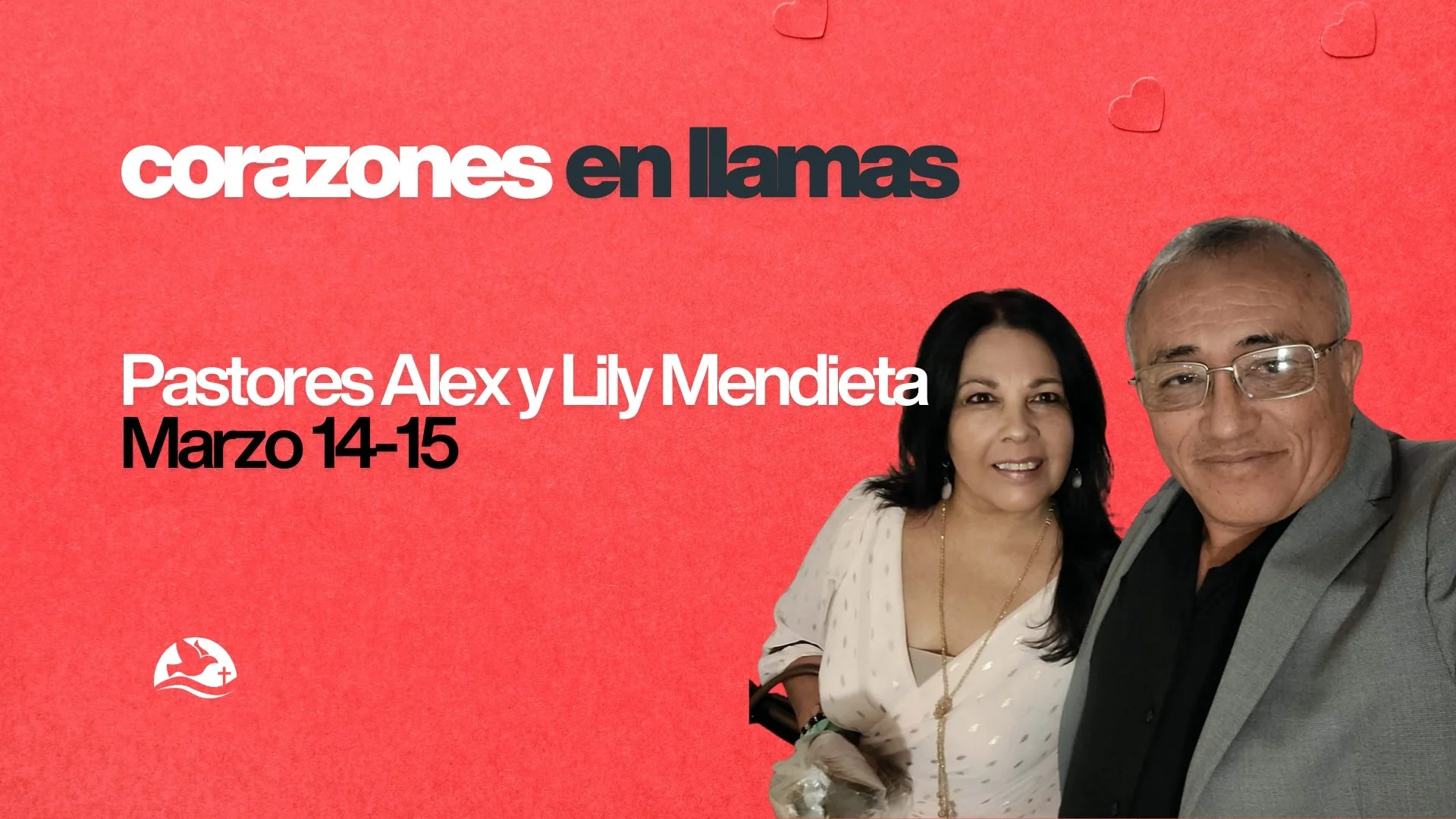 Corazones en Llamas (Conferencia de Matrimonio)