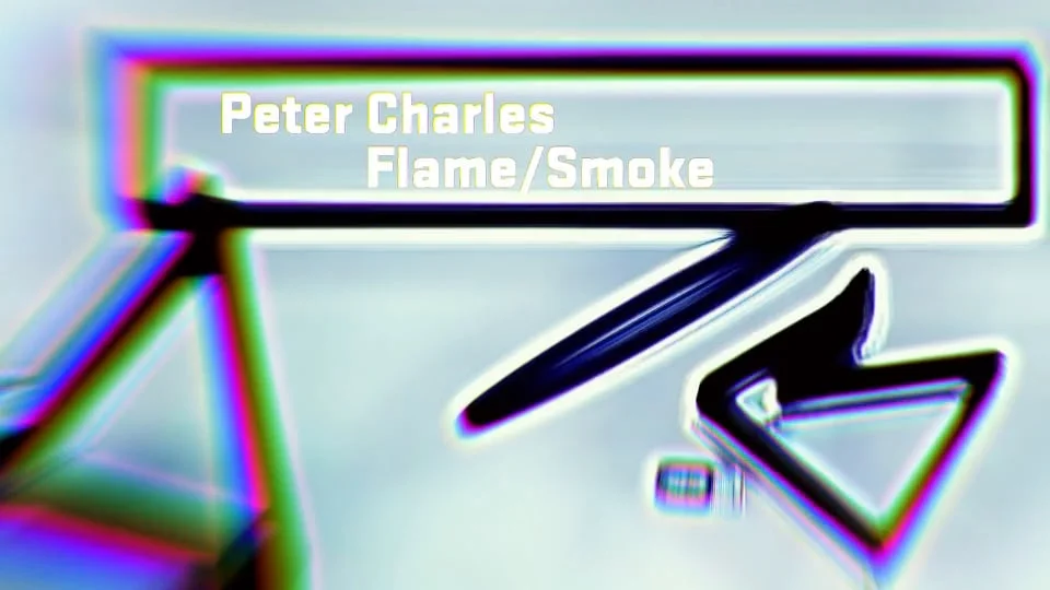 Peter Charles Flame/Smoke Reel