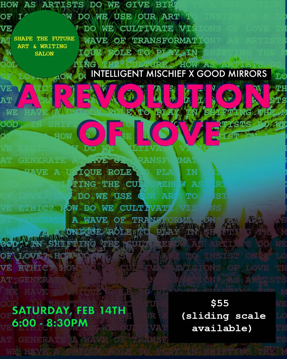 SHAPE THE FUTURE ART &amp; WRITING SALON: A Revolution of Love