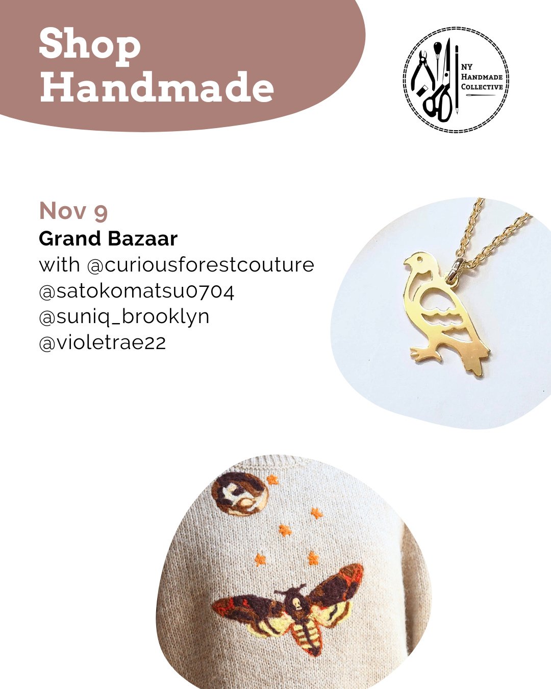 ⭐ NYHandmade Collective Market Roundup ⭐⁠
Visit our members this Sunday at Grand Bazaar NYC for local art and design finds!⁠
⁠
Nov 9⁠
🍁 Grand Bazaar @grandbazaarnyc with @curiousforestcouture @satokomatsu0704 @suniq_brooklyn @violetrae22⁠
⁠