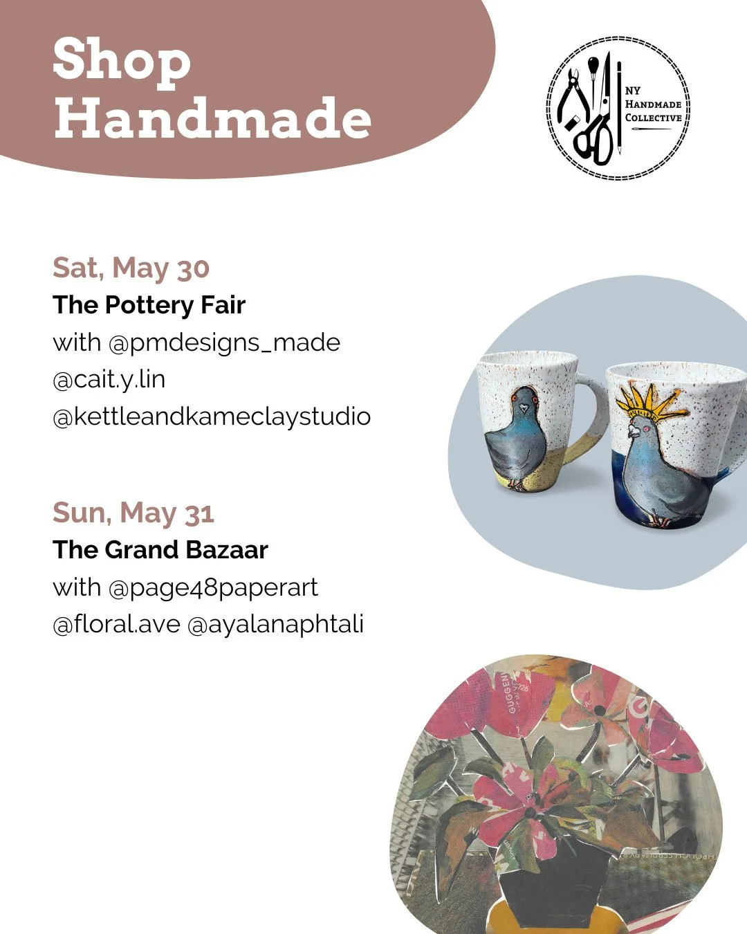 ⭐ NYHandmade Collective Market Roundup ⭐⁠
⁠
🌷Sat, May 30⁠
The Pottery Fair @thepotteryfair_nyc with @pmdesigns_made @cait.y.lin @kettleandkameclaystudio⁠
⁠
🌷Sun, May 31⁠
The Grand Bazaar @GrandBazaarNYC with @page48paperart @floral.ave @ayalanaphta