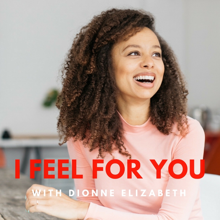 i+feel+for+you+podcast.jpeg