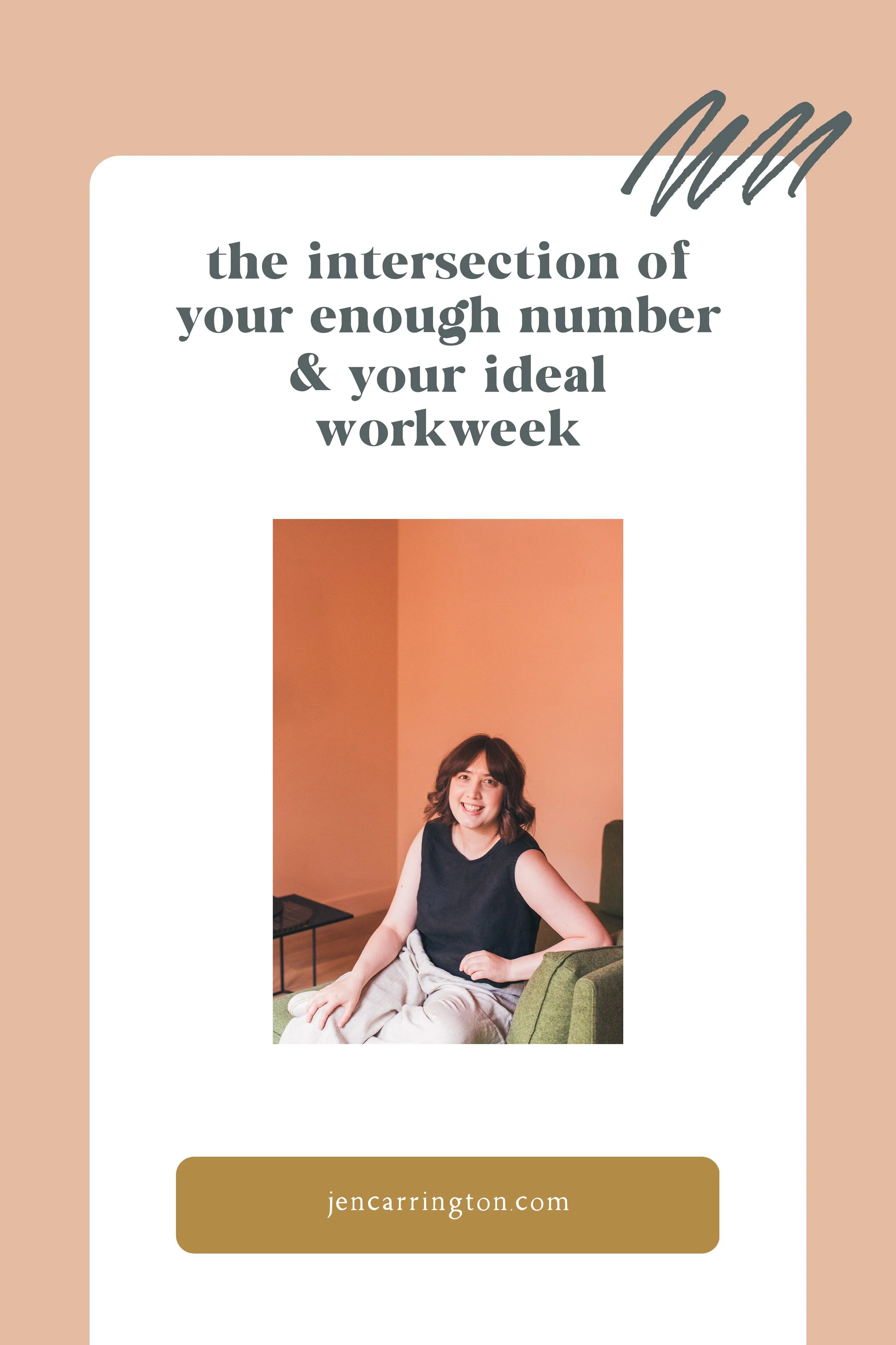 The Intersection of Your Enough Number &amp; Your Ideal Workweek 