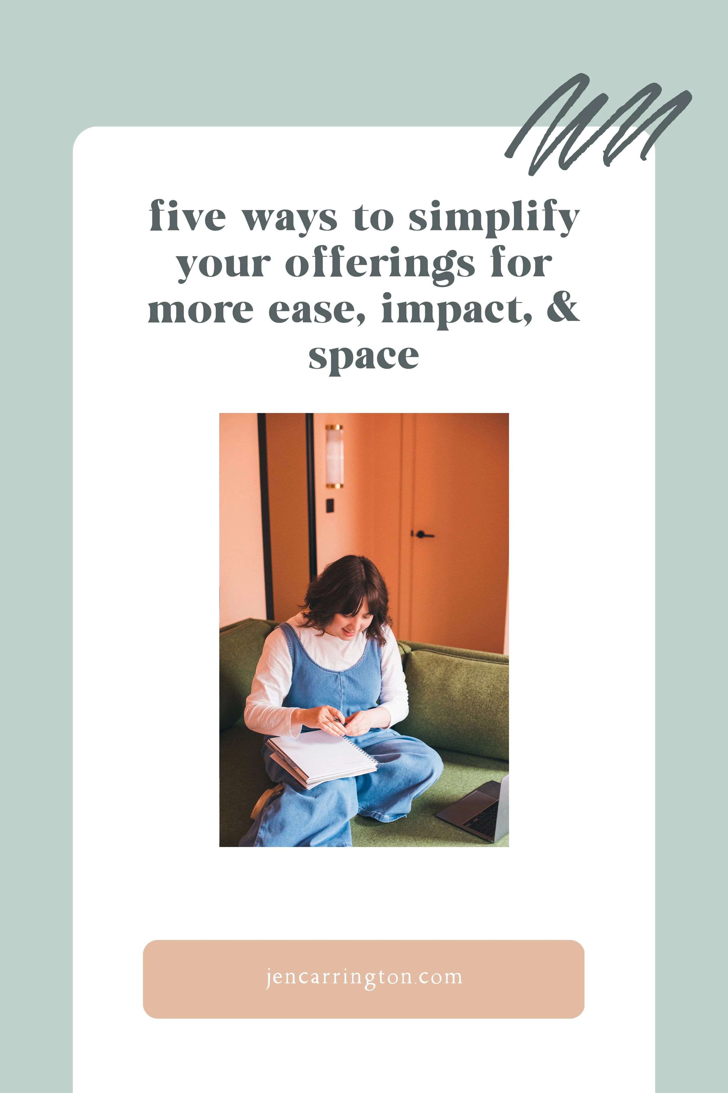 Five Ways To Simplify Your Offerings For More Ease, Impact, &amp; Space