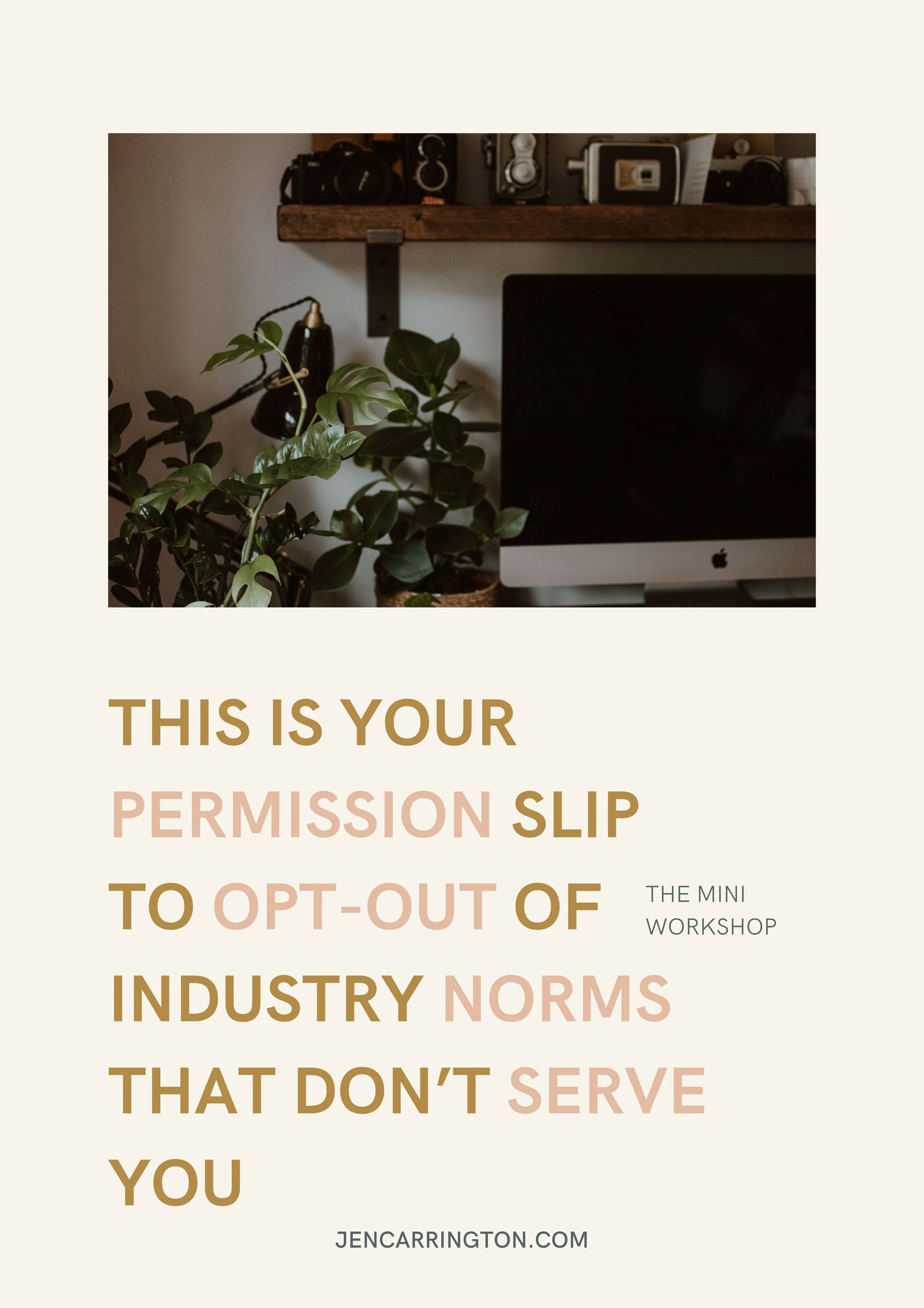 This Is Your Permission Slip To Opt-Out Of Industry Norms That Don’t Serve You 