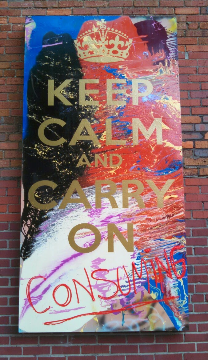 Keep Calm & Carry on Consuming (detail)