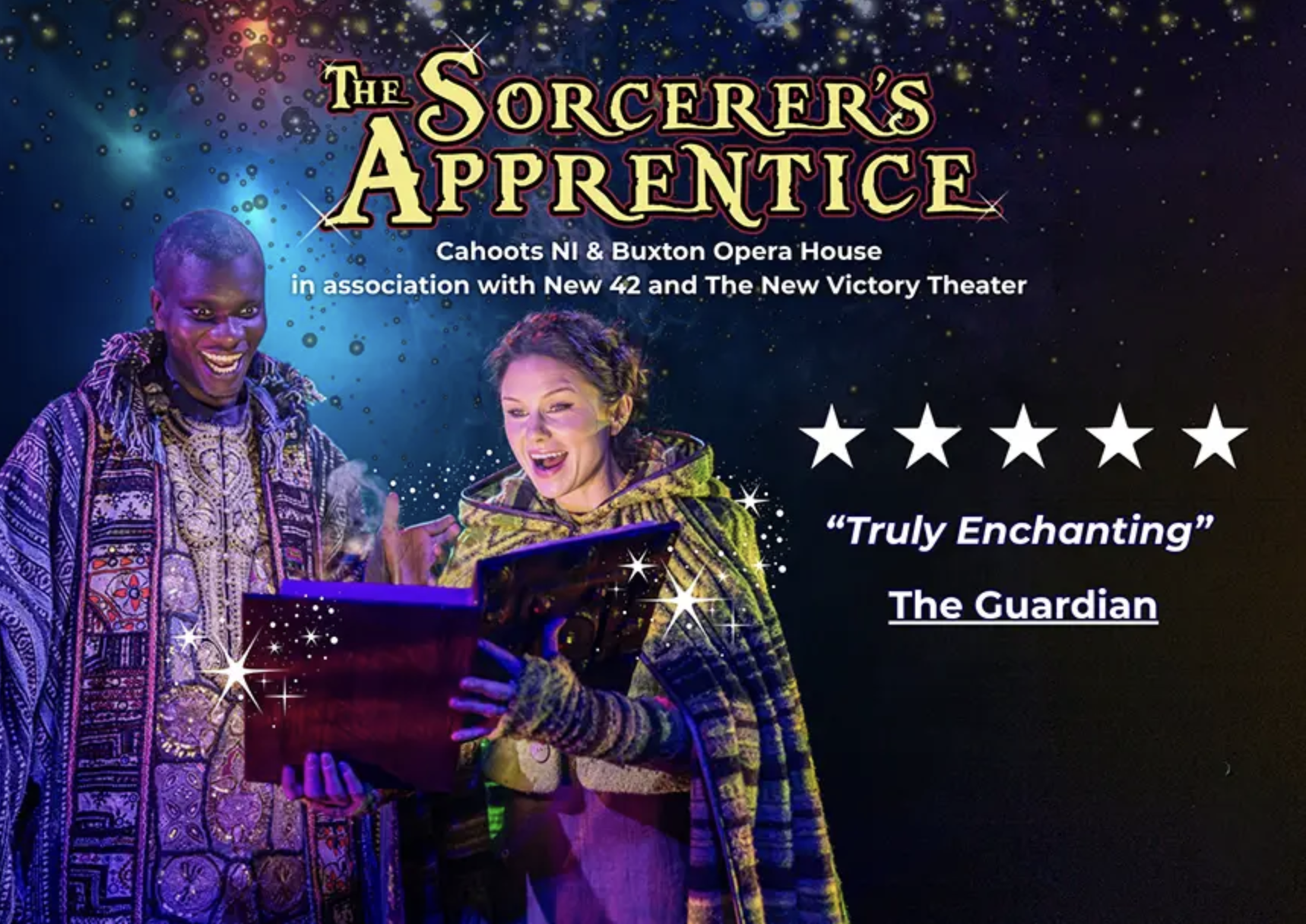The Sorcerer’s Apprentice theater poster featuring two performers with a magical glowing book, five-star Guardian review, and show credits for Cahoots NI and Buxton Opera House.