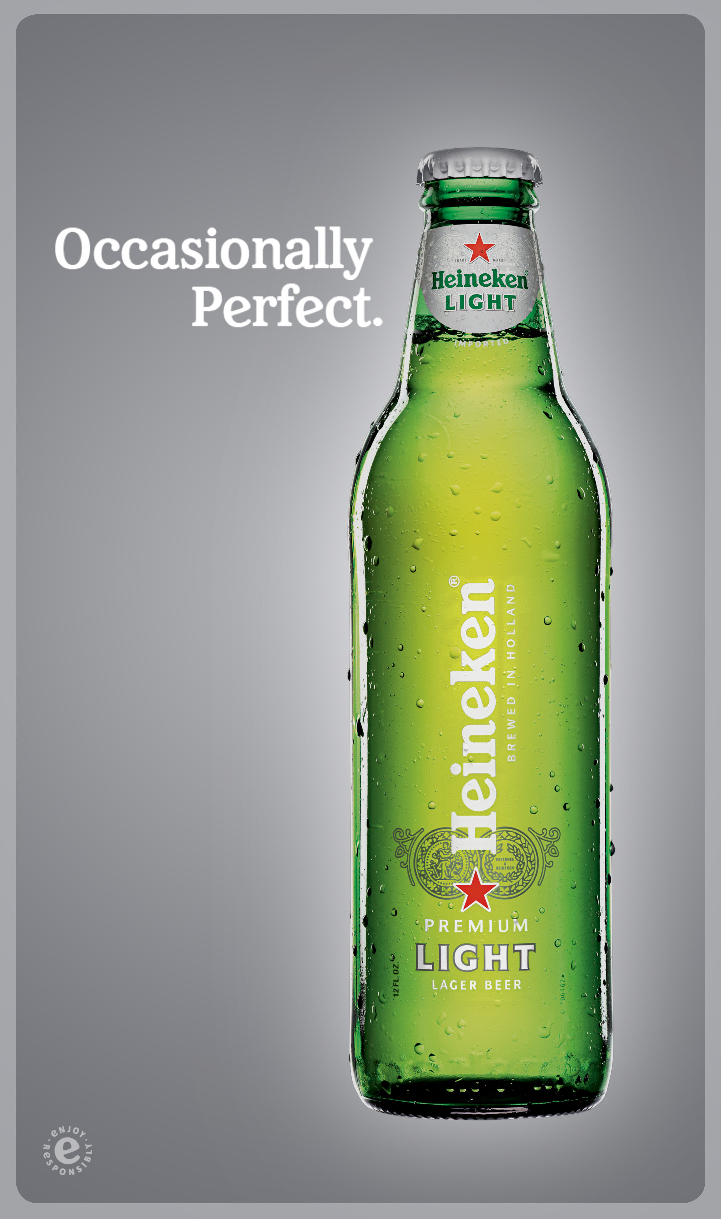  Every occasion isn’t right for Heineken Light. It’s the perfect beer for situations that call for something a little more unique and special. 