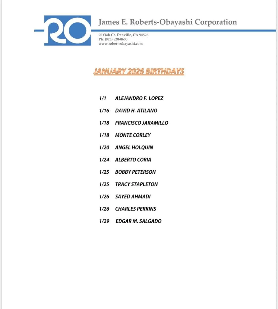 We would like acknowledge all the January birthdays and all the January Work Anniversaries!