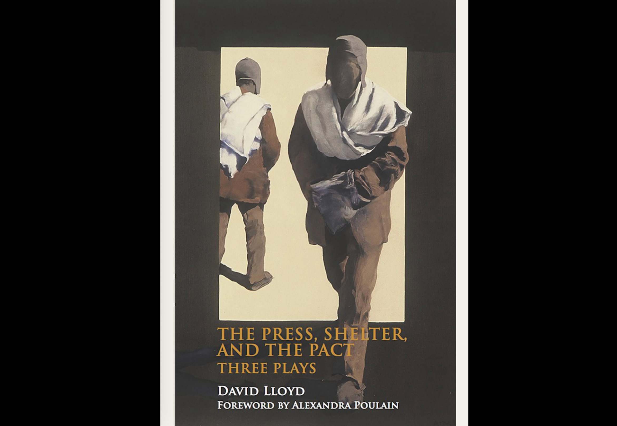 The Press, Shelter, and The Pact: Three Plays by David Lloyd