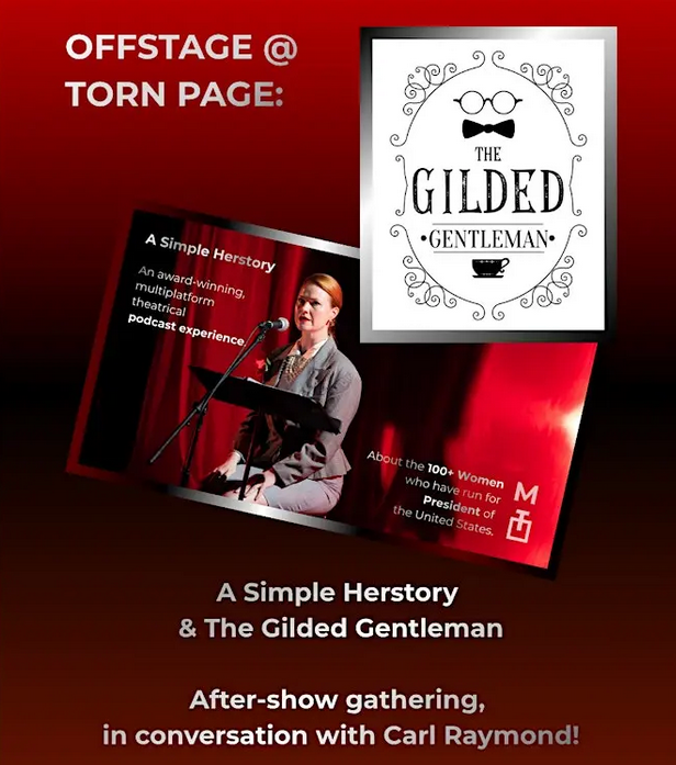 Offstage: A Simple Herstory &amp; The Gilded Gentleman