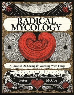 Peter McCoy - Radical Mycology RESCHEDULED