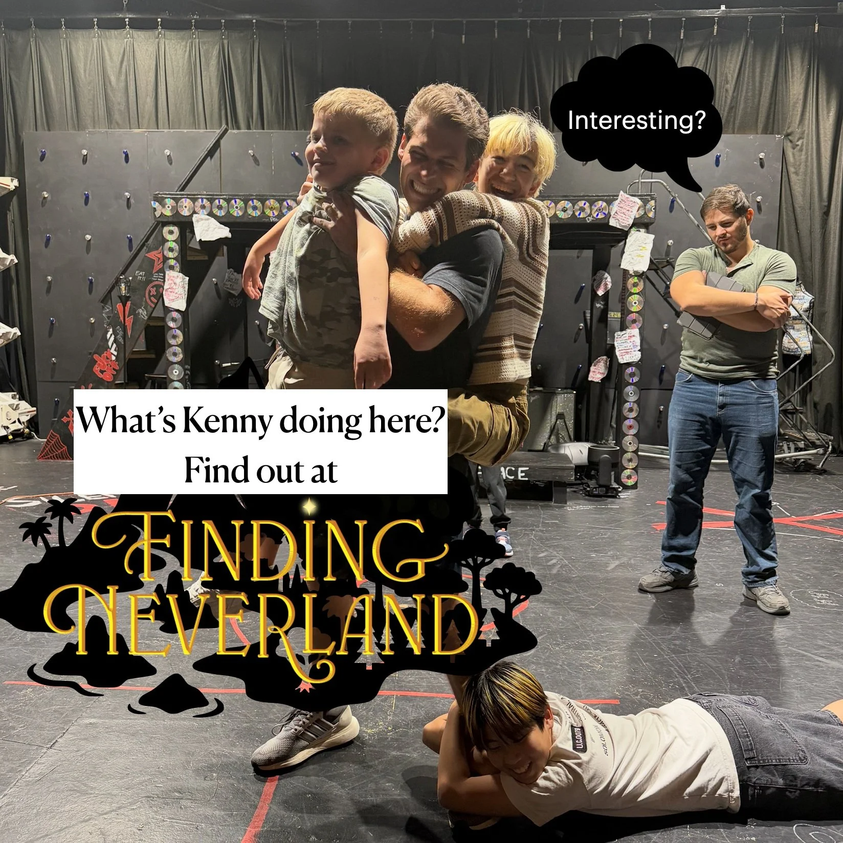 Wait&hellip; what&rsquo;s Kenny doing here?!

Something VERY interesting is happening at rehearsal&hellip; and we&rsquo;re not telling you just yet.

You&rsquo;ll have to come FINDING NEVERLAND to find out!

Finding Neverland
October 30 &ndash; Novem