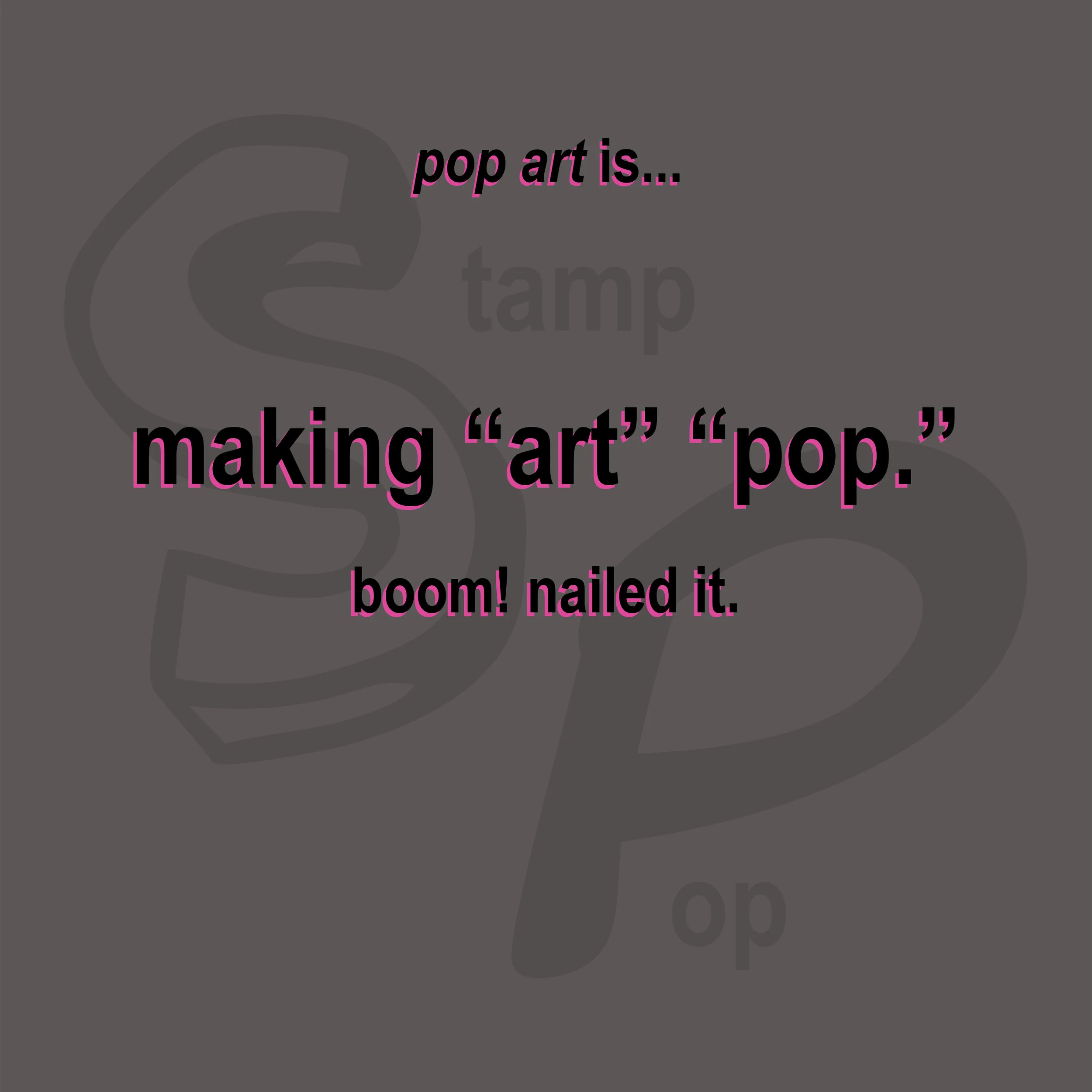 PopArtIs_IG_Gray.jpg