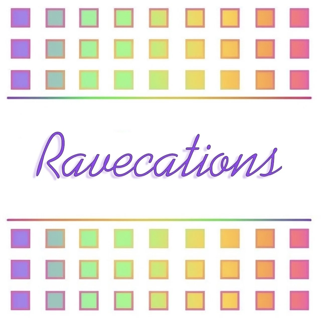 Ravecations