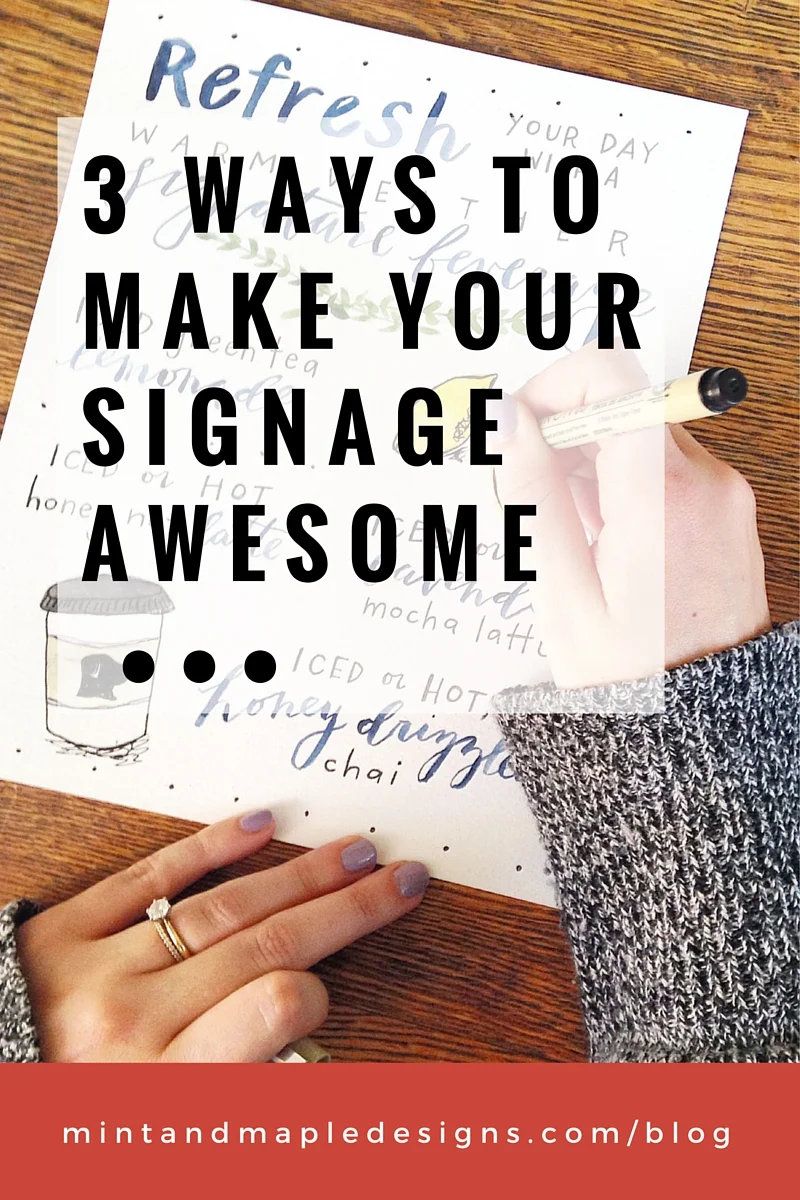 3 Easy Ways to Make Your Signage Awesome