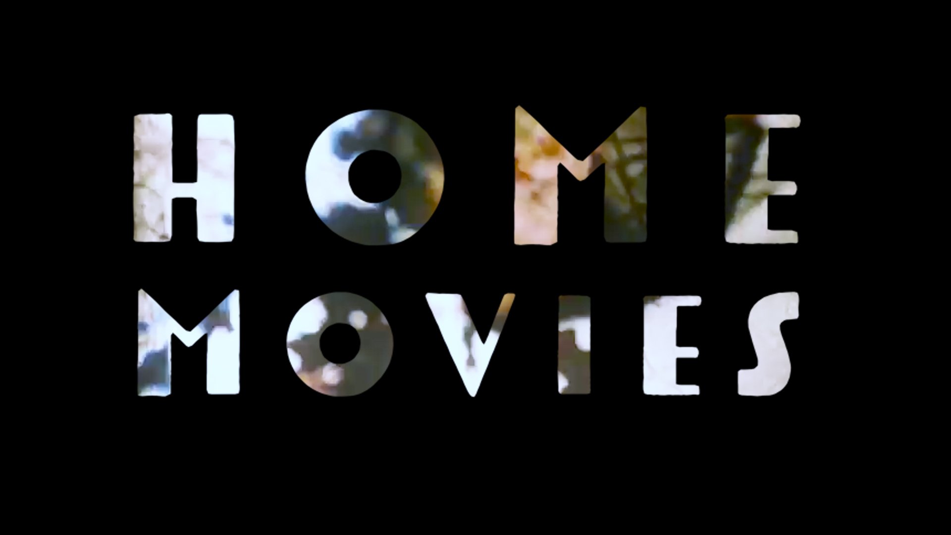 Home Movies 1.jpg
