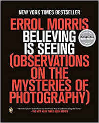 Believing is Seeing – Errol Morris
