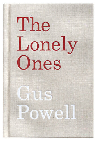 The Lonely Ones – Gus Powell