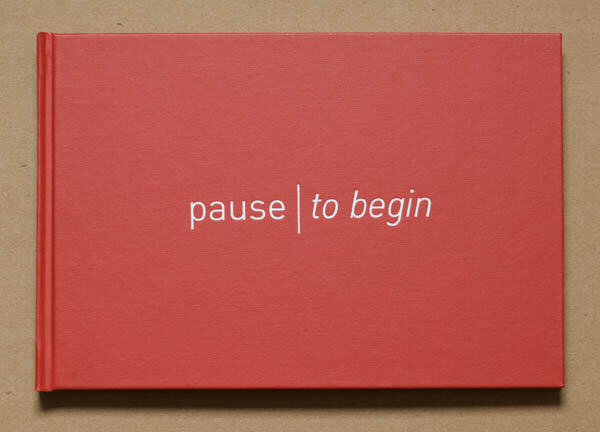 Pause, To Begin