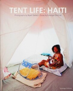 Tent Life: Haiti – Wyatt Gallery