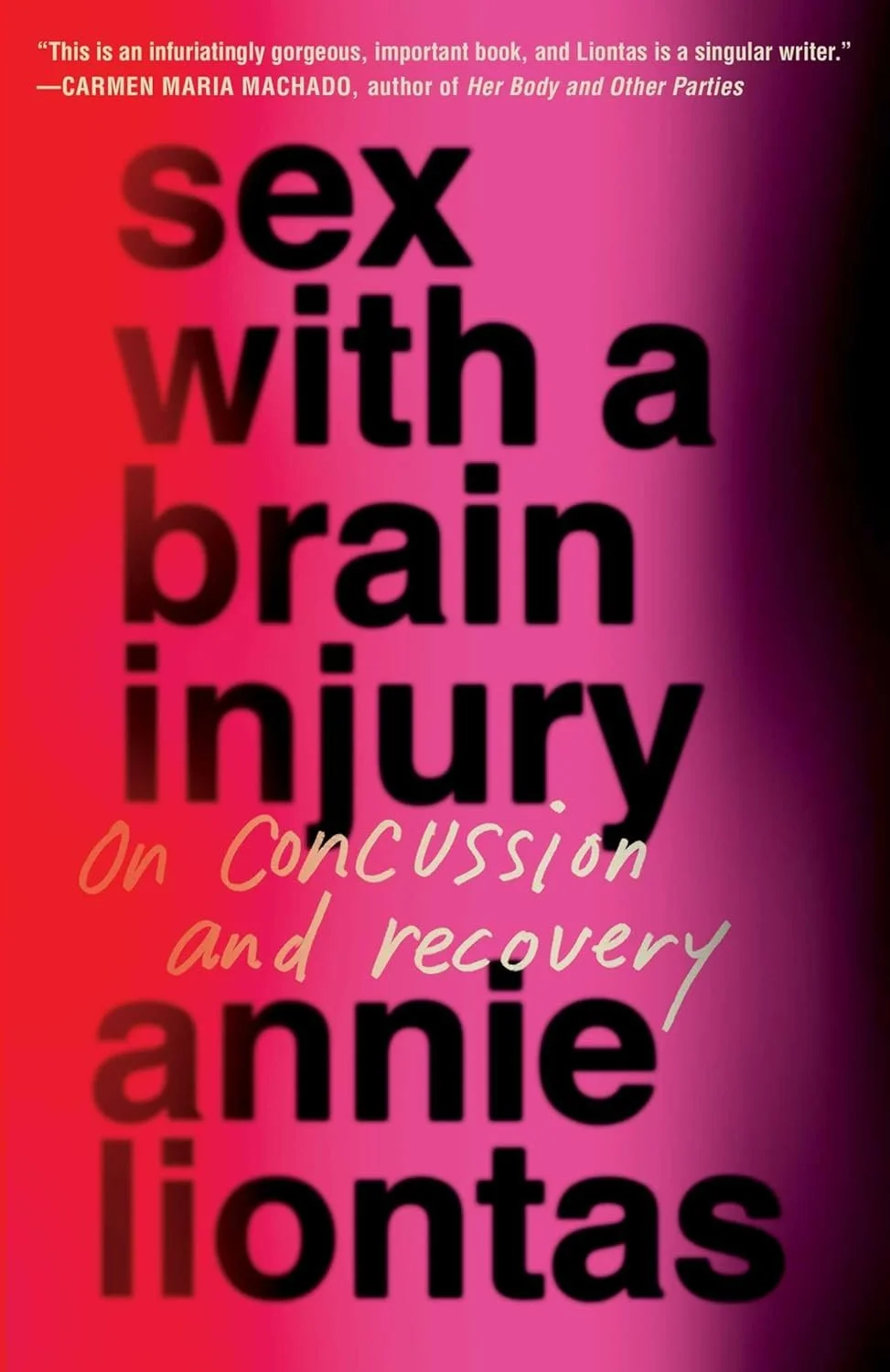 Sex with a Brain Injury by D/ANNIE LIONTAS