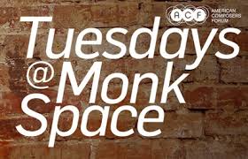 Tuesdays @ Monk Space