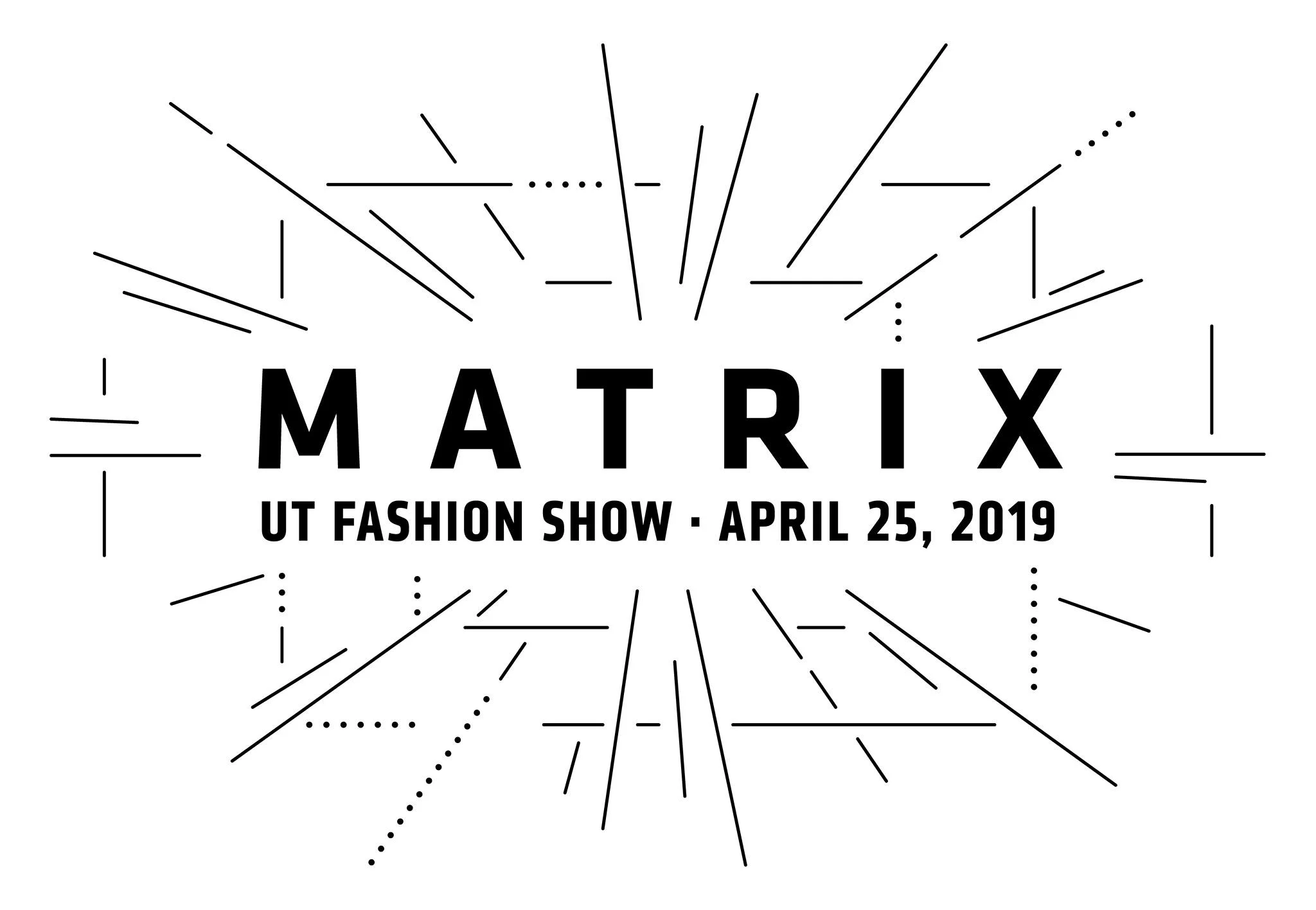 Matrix UT Fashion Show