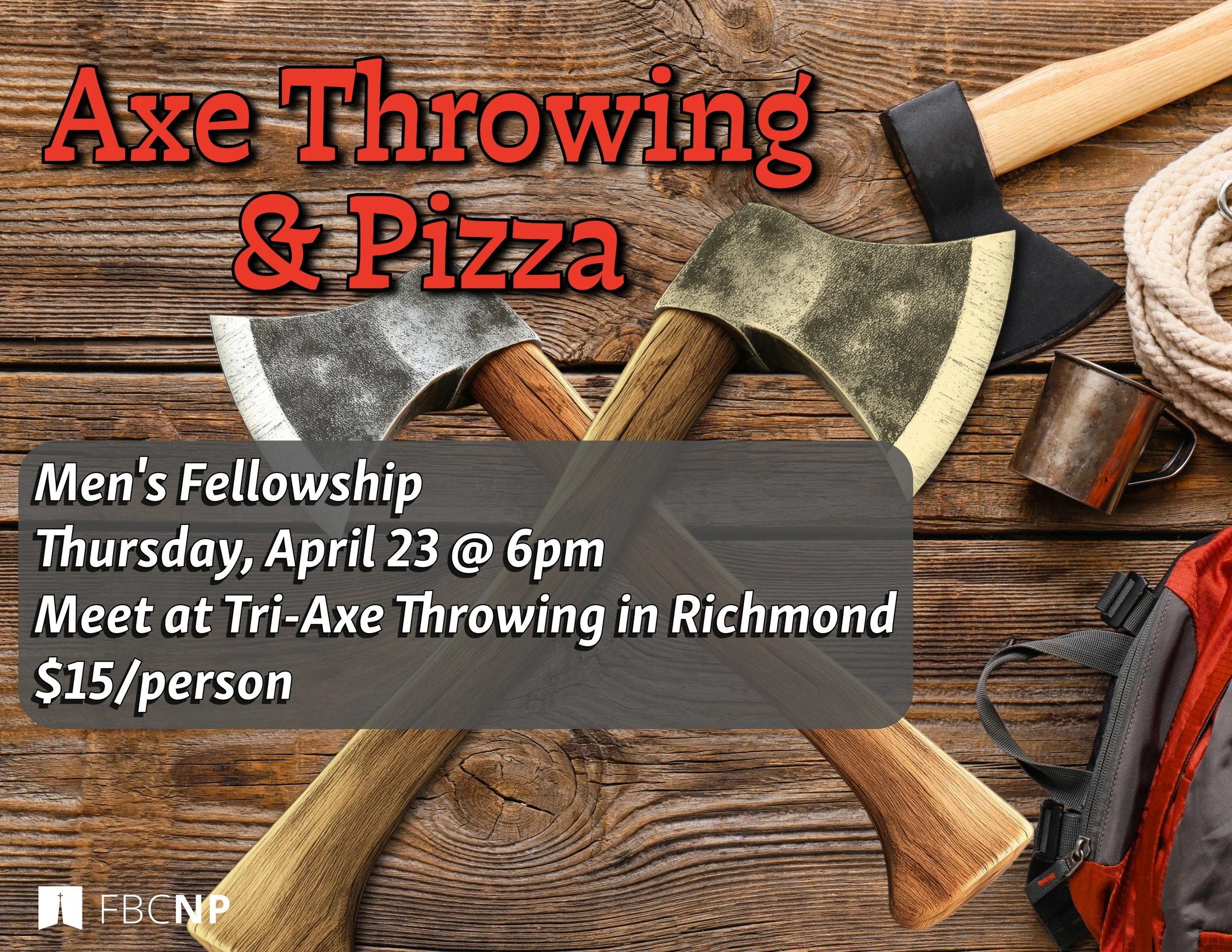 Men's Fellowship - Axe Throwing &amp; Pizza