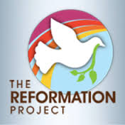   http://www.reformationproject.org/  