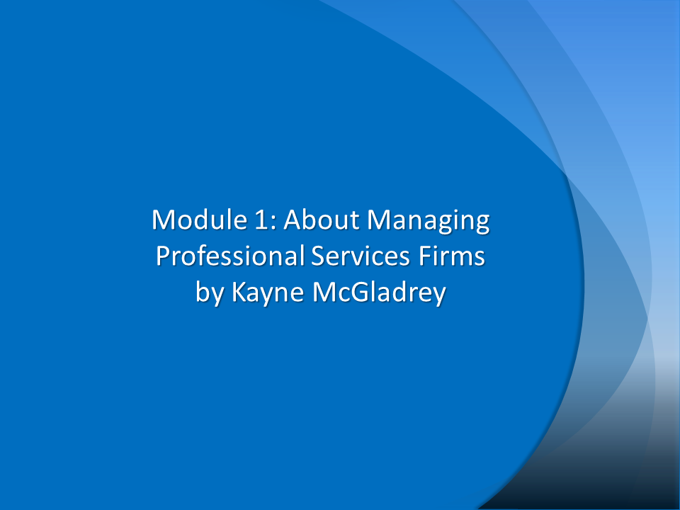 Webinar: About Managing Professional Services Firms - Pacific Time Zone