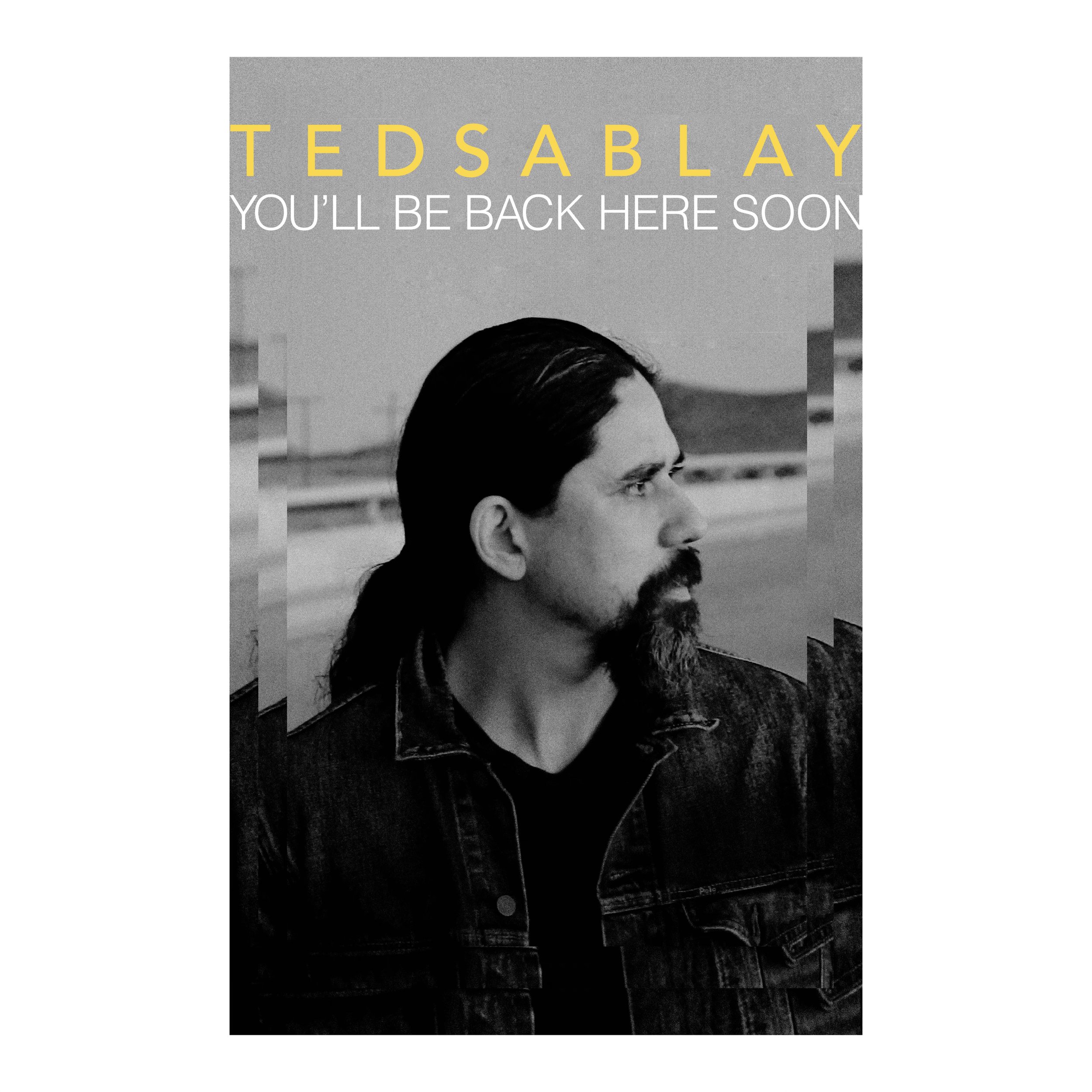 "You'll Be Back Here Soon" Poster (11 inches x 17 inches)