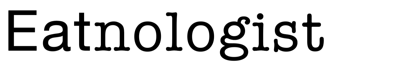 Eatnologist  