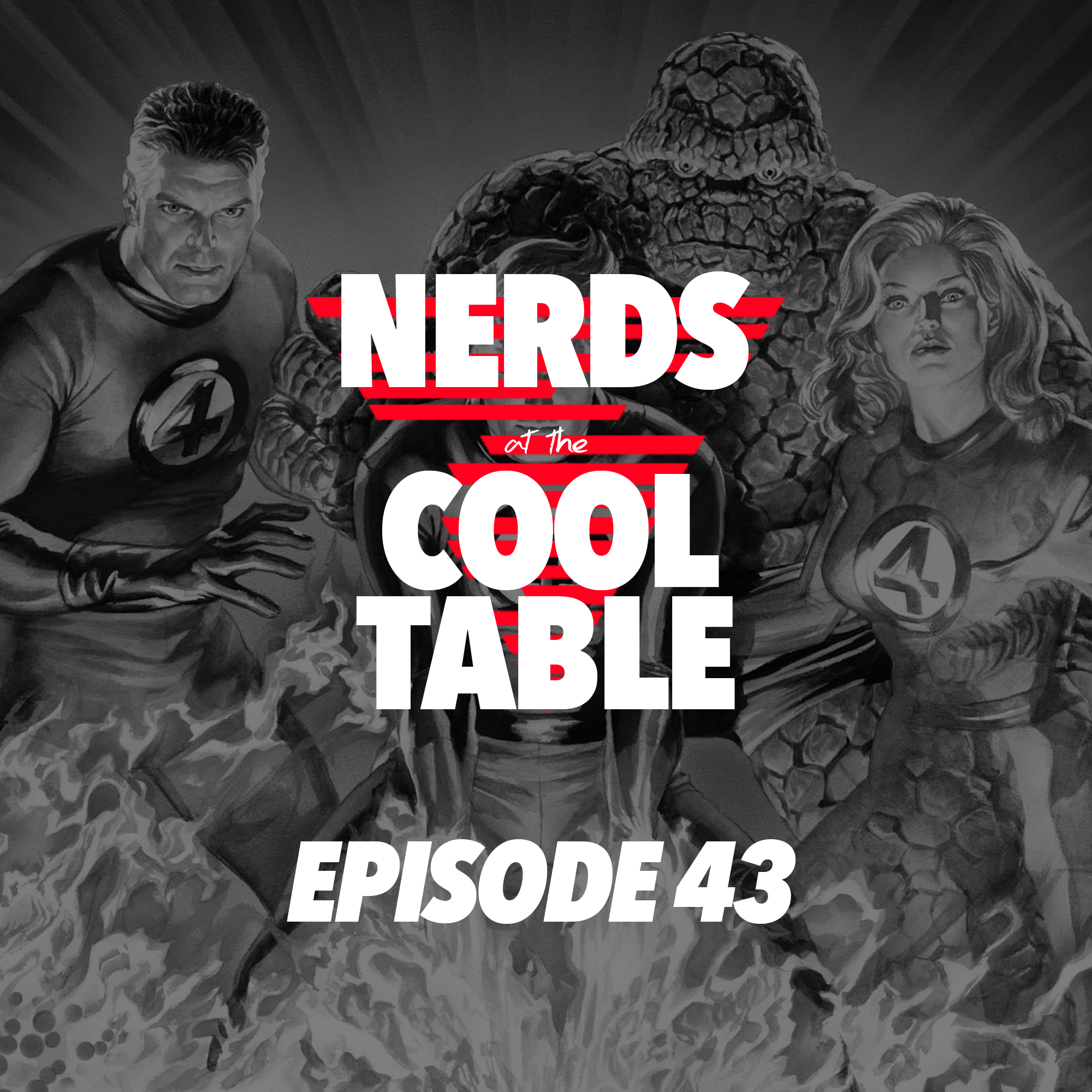 Nerds at the Cool Table - Episode 43: The Only First Family We Acknowledge