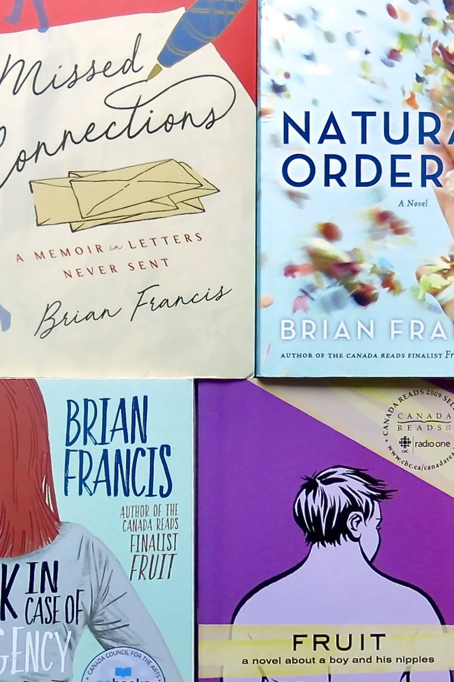 An assortment of book covers by the writer Brian Francis.