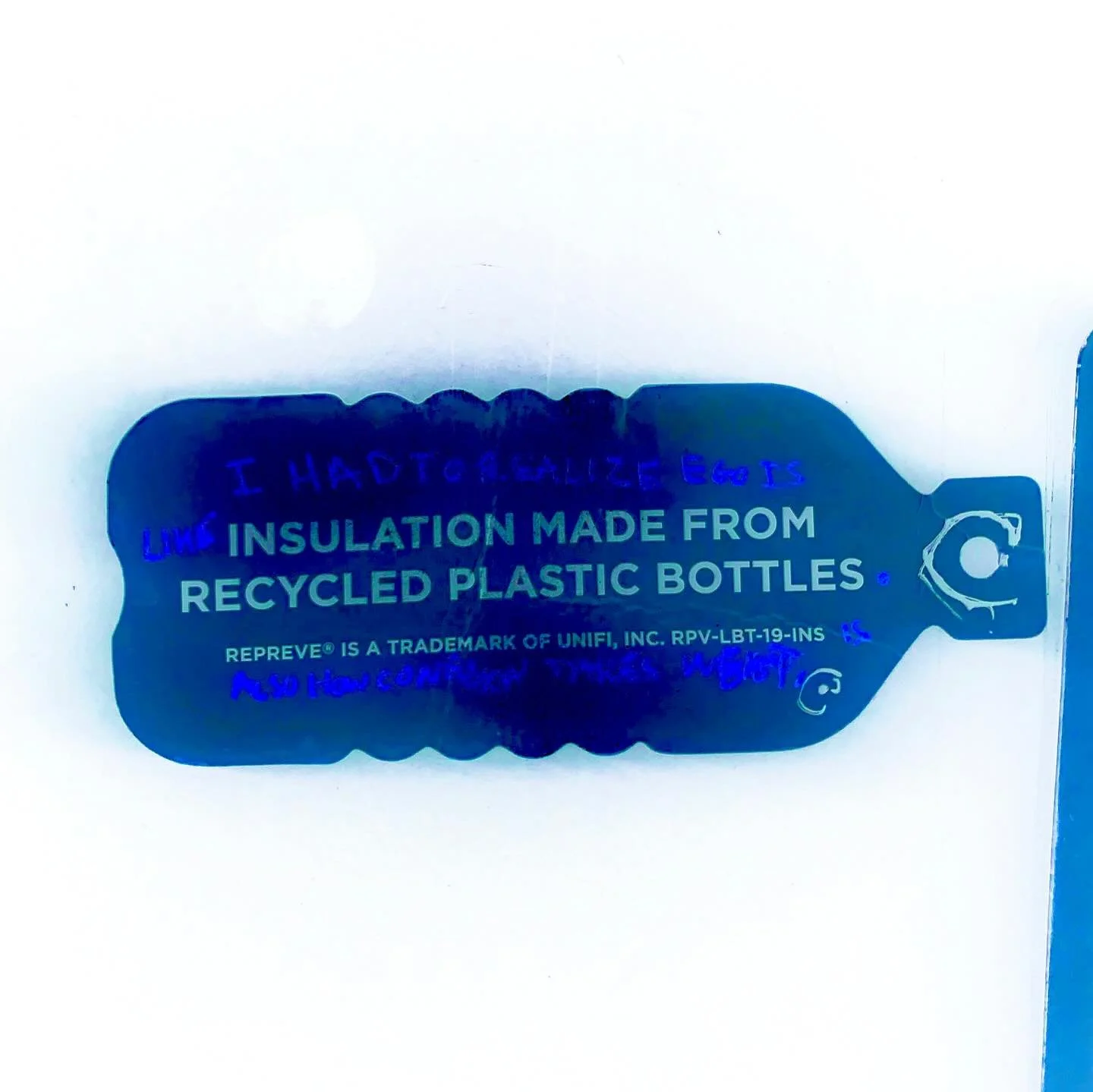 I had to realize ego is like &mdash; insulation made from recycled bottles..